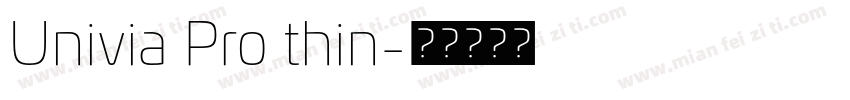 Univia Pro thin字体转换